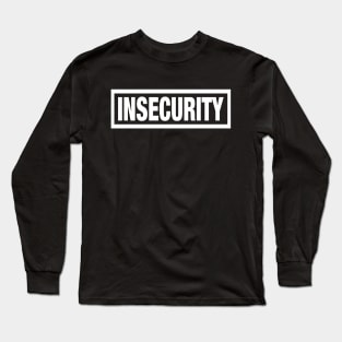 INSECURITY - Security White Bordered T-Shirt Parody Long Sleeve T-Shirt